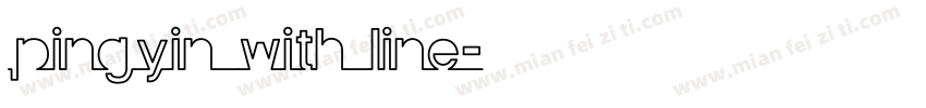 pingyin with line字体转换
